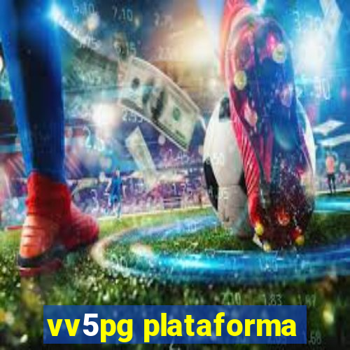 vv5pg plataforma